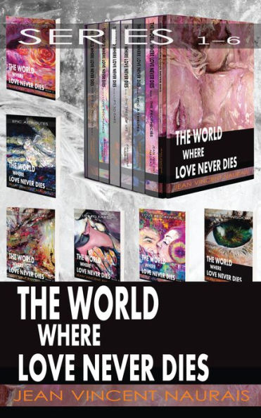 The World Where Love Never Dies: The Full Series