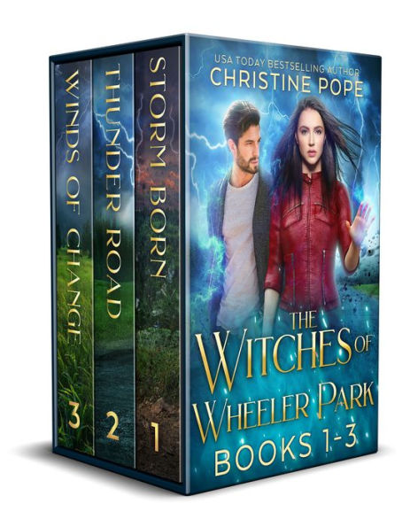 The Witches of Wheeler Park, Books 1-3: Storm Born, Thunder Road, and Winds of Change