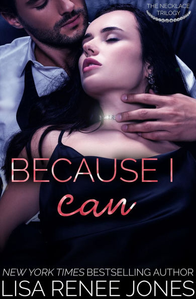 Because I Can (Necklace Trilogy Series #2)