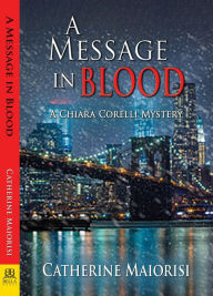 Title: A Message in Blood, Author: Catherine Maiorisi