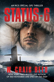 Title: Status-6: An NCIS Special Ops Thriller, Author: W. Craig Reed