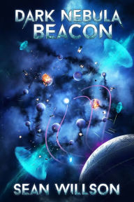 Title: Dark Nebula: Beacon, Author: Sean Willson