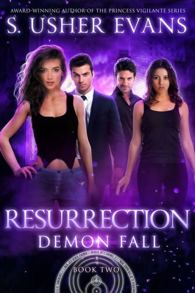 Resurrection: A Demon Hunter Urban Fantasy Adventure