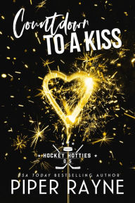 Title: Countdown to a Kiss (Hockey Hotties #0.5), Author: Piper Rayne