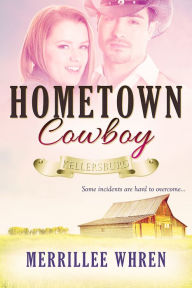 Title: Hometown Cowboy, Author: Merrillee Whren