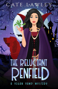 Title: The Reluctant Renfield, Author: Cate Lawley