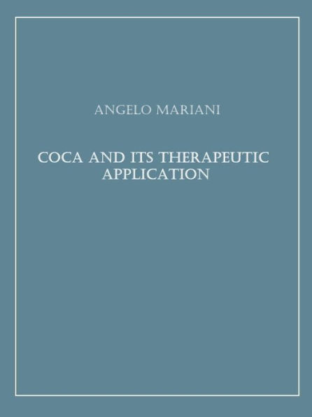 Coca and its Therapeutic Application