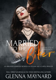 Title: Married To The Biker, Author: Glenna Maynard