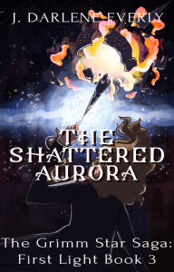 Title: The Shattered Aurora, Author: J. Darlene Everly