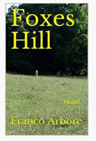 Title: Foxes Hill, Author: Franco Arbore