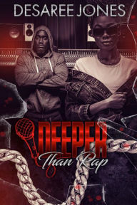 Title: Deeper Than Rap, Author: Desaree Jones