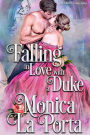Falling in Love with a Duke: A Regency Novel
