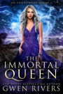 The Immortal Queen