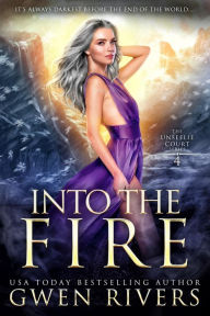 Title: Into the Fire, Author: Gwen Rivers
