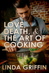 Title: Love, Death, and the Art of Cooking, Author: Linda Griffin