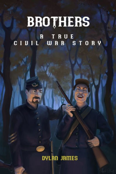 Brothers: A True Civil War Story