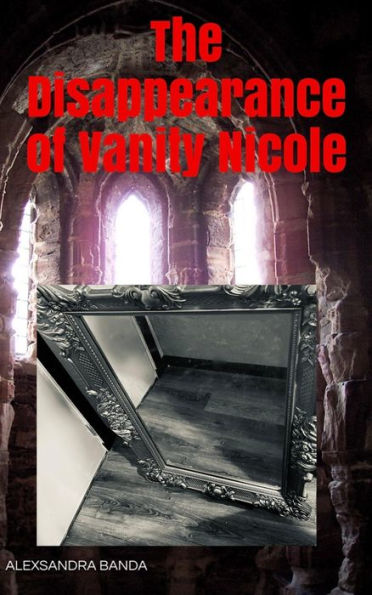 The Disappearance of Vanity Nicole