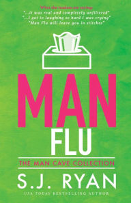 Title: Man Flu, Author: S. J. Ryan