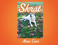 Title: Skrat, Author: Nana Carr