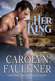 Title: Her King, Author: Carolyn Faulkner