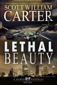 Title: Lethal Beauty, Author: Scott William Carter