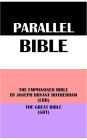 PARALLEL BIBLE: THE EMPHASISED BIBLE BY JOSEPH BRYANT ROTHERHAM (EBR) & THE GREAT BIBLE (GRT)