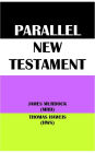 PARALLEL NEW TESTAMENT: JAMES MURDOCK (MRD) & THOMAS HAWEIS (HWS)