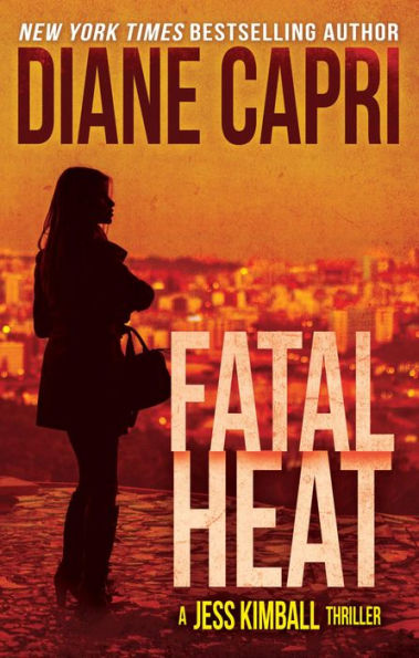 Fatal Heat: A Jess Kimball Thriller