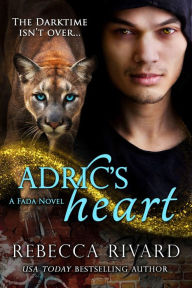 Title: Adric's Heart: A Fada Novel, Author: Rebecca Rivard