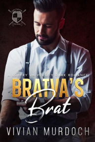 Title: Bratva's Brat: A Loftry University Dark Romance, Author: Vivian Murdoch