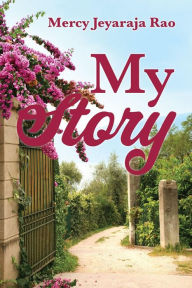 Title: My Story, Author: Mercy Jeyaraja Rao