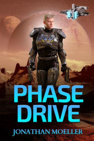 Title: Phase Drive, Author: Jonathan Moeller