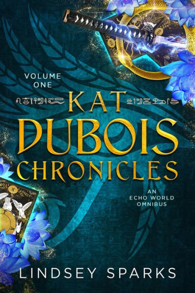 Kat Dubois Chronicles: Books 1-3: An Egyptian Mythology Urban Fantasy