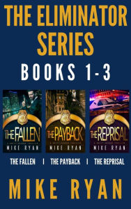 Title: The Eliminator Series Books 1-3, Author: Mike Ryan