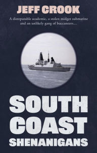 Title: South Coast Shenanigans, Author: Jeff Crook