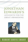 Jonathan Edwards's Apologetic for the Great Awakening