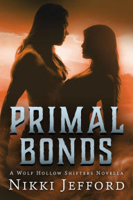 Title: Primal Bonds, Author: Nikki Jefford