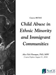 Title: Child Abuse in Ethnic Minority and Immigrant Communities, Author: NetCE
