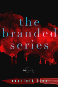 Title: The Branded Series, Author: Scarlett Finn