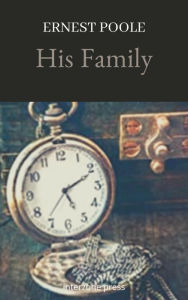 Title: His Family, Author: Ernest Poole