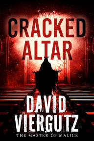 Title: Cracked Altar, Author: David Viergutz