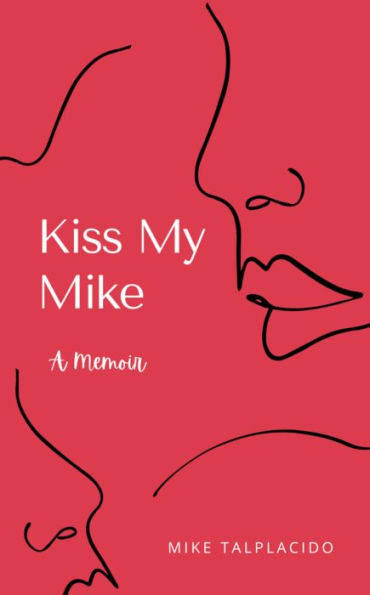 Kiss My Mike