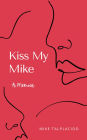 Kiss My Mike