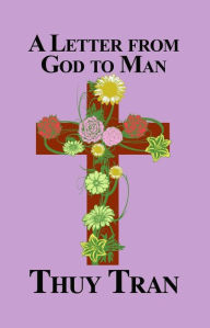 Title: A Letter from God to Man, Author: Thuy Tran