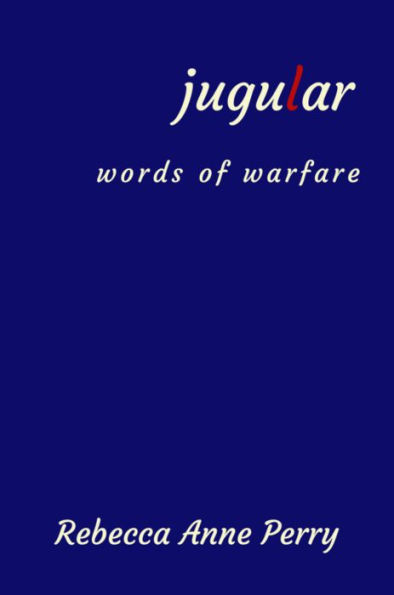 jugular: words of warfare