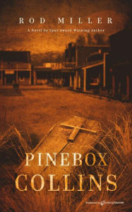 Title: Pinebox Collins, Author: Rod Miller