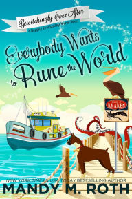 Title: Everybody Wants to Rune the World, Author: Mandy M. Roth