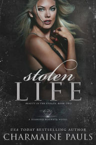 Title: Stolen Life: A Diamond Magnate Novel, Author: Charmaine Pauls