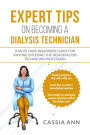 Expert Tips on Becoming a Dialysis Technician
