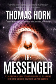 Title: The Messenger, Author: Thomas R. Horn